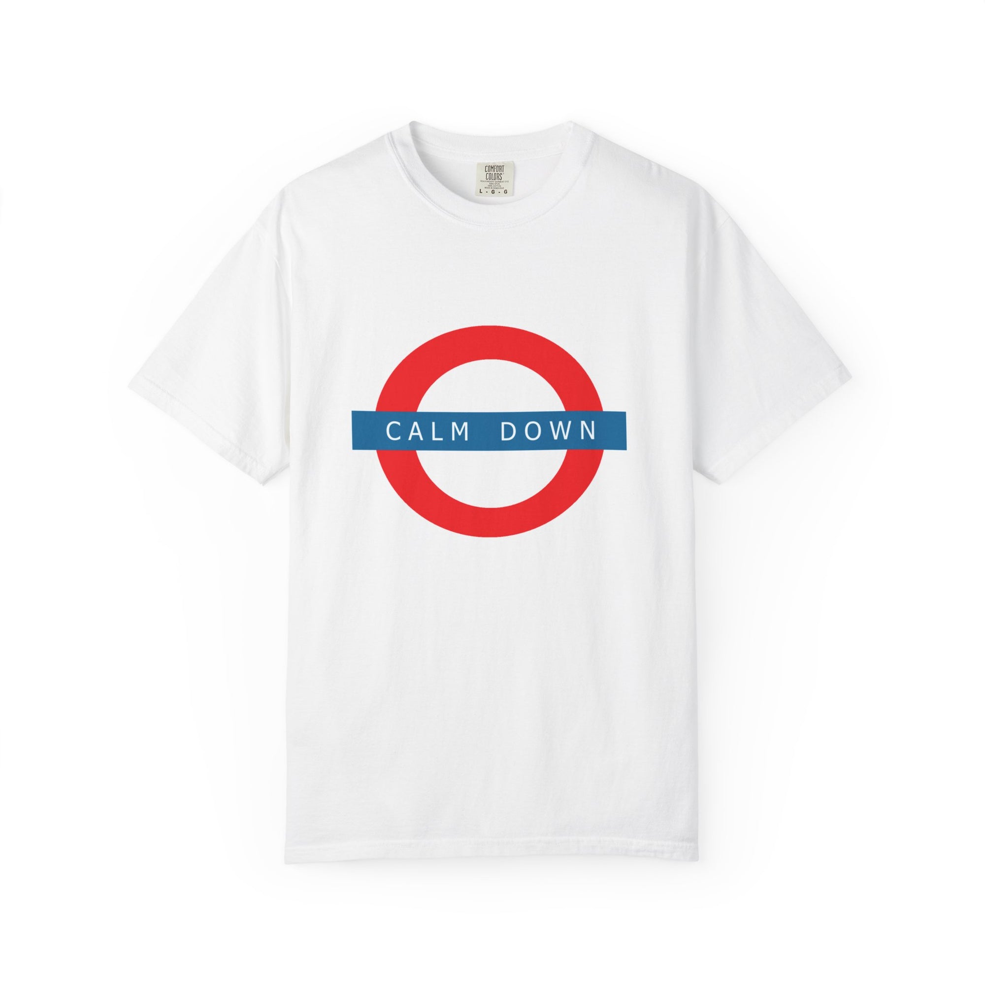 “Calm Down” Unisex Garment-Dyed T-Shirt – Sarcastic Graphic Tee, Cool Statement Shirt, Chill Summer Vibes