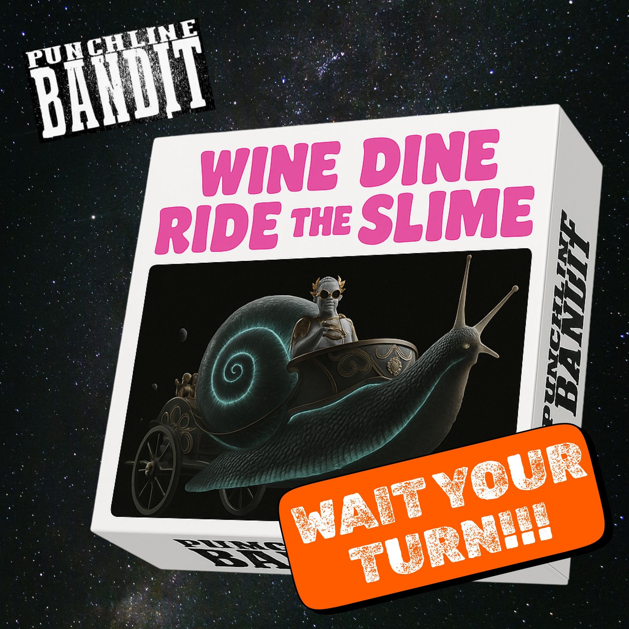 Punchline Bandit: Wine Dine Ride The Slime (Coming Soon)